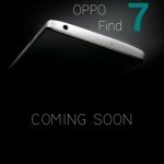 Oppo Find 7 listed on Oppo website – Snapdragon 800 and 5 inch 1080p screen